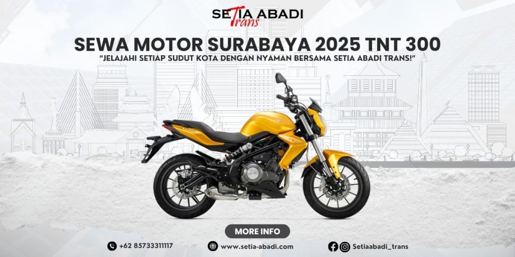 Sewa Motor Surabaya 2025 TnT 300